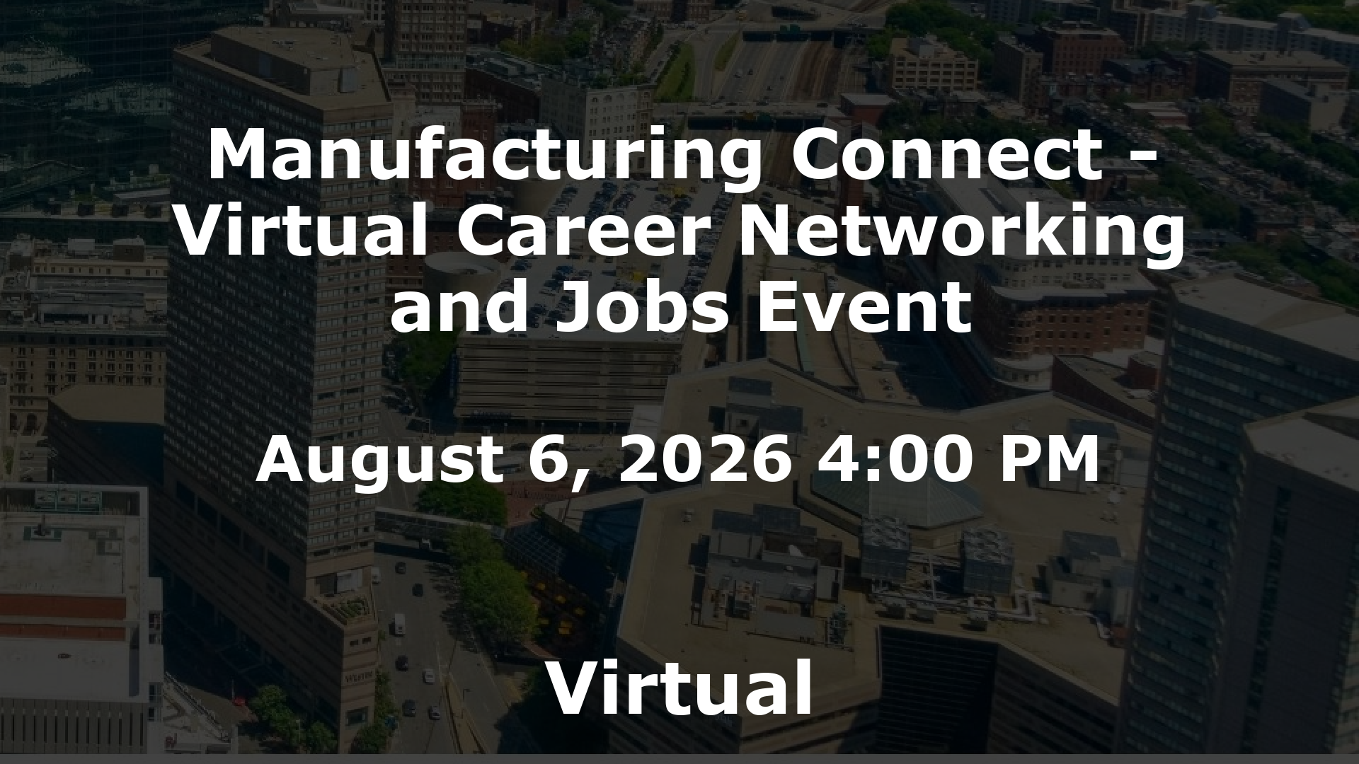 Manufacturing Connect - Virtual Career Networking and Jobs Event event image